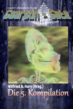 Paperback Gaarson-Gate: Die 5. Kompilation: "Die Bände 41 bis 50 der Serie hier in einem Buch zusammengefasst!" [German] Book