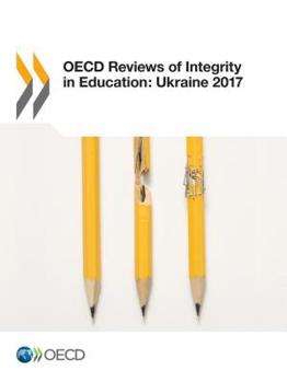 Paperback OECD Reviews of Integrity in Education: Ukraine 2017 Book