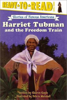 Paperback Harriet Tubman and the Freedom Train: Ready-To-Read Level 3 Book