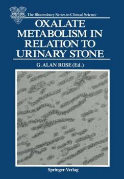 Oxalate Metabolism in Relation to the Urinary Stone
