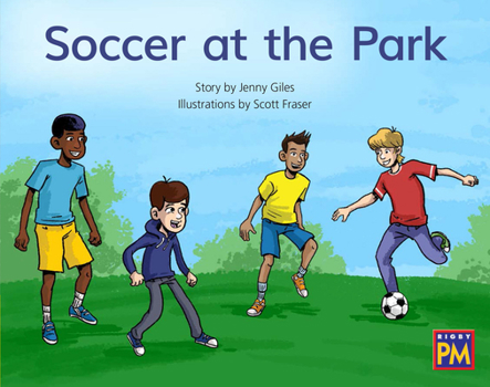 Paperback Soccer at the Park: Leveled Reader Yellow Fiction Level 7 Grade 1 Book