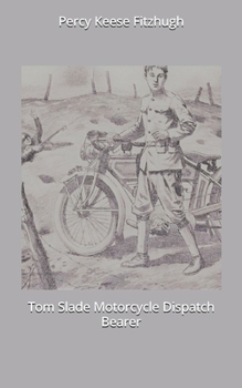 Paperback Tom Slade Motorcycle Dispatch Bearer Book