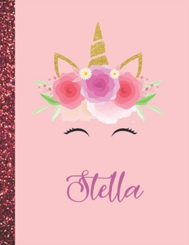 Stella: Stella Marble Size Unicorn SketchBook Personalized White Paper for Girls and Kids to Drawing and Sketching Doodle Taking Note Size 8.5 x 11