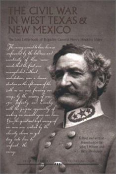 Paperback The Civil War in West Texas and New Mexico: The Lost Letterbook of Brigadier General Henry Hopkins Sibley Book