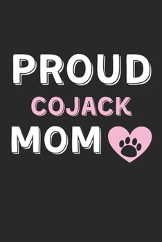 Paperback Proud Cojack Mom: Lined Journal, 120 Pages, 6 x 9, Cojack Dog Mom Gift Idea, Black Matte Finish (Proud Cojack Mom Journal) Book