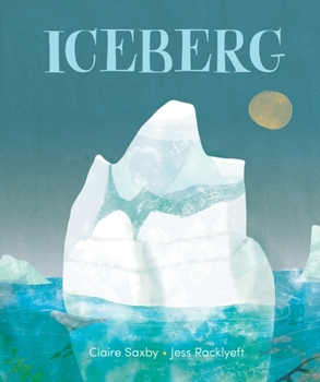Iceberg: A Life in Seasons