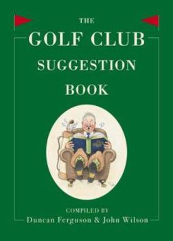 Paperback The Golf Club Suggestion Book