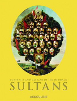 Hardcover Portraits and Caftans of the Ottoman Sultans Book