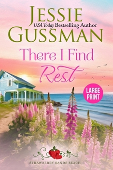 There I Find Rest (Strawberry Sands Beach Romance Book 1) (Strawberry Sands Beach Sweet Romance)