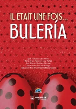 Paperback Il etait une fois... Bulería [French] Book