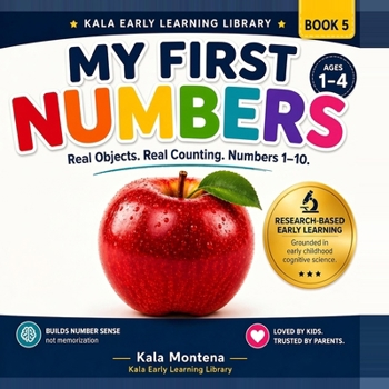 Paperback My First Numbers: A Science-Based Number Learning Book for Toddlers Ages 1-4 Book