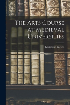 Paperback The Arts Course at Medieval Universities Book