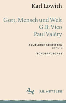 Paperback Karl Löwith: Gott, Mensch Und Welt - G.B. Vico - Paul Valéry: Sämtliche Schriften, Band 9 [German] Book