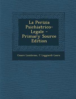 Paperback La Perizia Psichiatrico-Legale [Italian] Book