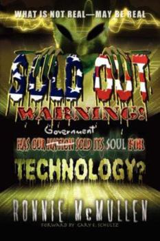 Paperback Sold Out Warning: Has Our Government Sold Its Soul for Technology? Book