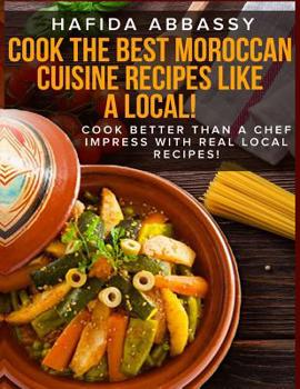 Paperback Cook The Best Moroccan Cuisine Recipes like a Local Book
