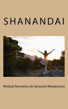 Paperback Modulo formativo de Sanacion Metatronica [Spanish] Book