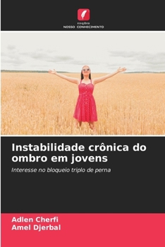 Instabilidade crônica do ombro em jovens (Portuguese Edition)