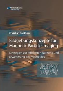 Paperback Bildgebungskonzepte für Magnetic Particle Imaging [German] Book