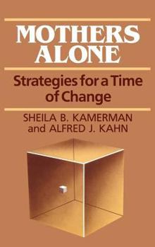 Hardcover Mothers Alone: Strategies for a Time of Change Book