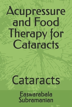 Paperback Acupressure and Food Therapy for Cataracts: Cataracts Book