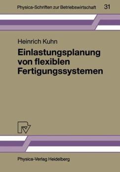 Paperback Einlastungsplanung Von Flexiblen Fertigungssystemen [German] Book