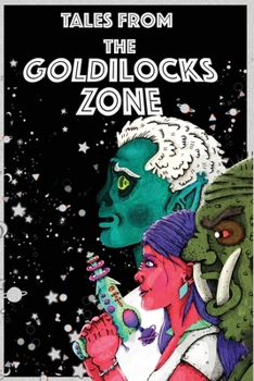 Paperback Tales from the Goldilocks Zone Book