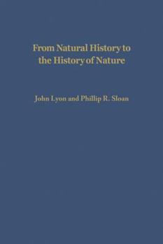 Paperback From Natural History to the History of Nature: Readings from Buffon and His Critics Book