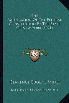 The Ratification of the Federal Constitution by the State of New York