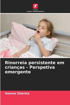 Paperback Rinorreia persistente em crianças - Perspetiva emergente [Portuguese] Book