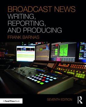 Paperback Broadcast News Writing, Reporting, and Producing Book