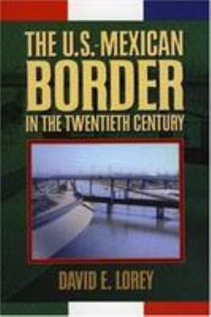 Paperback The U.S.-Mexican Border in the Twentieth Century Book