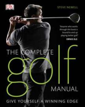 Hardcover The Complete Golf Manual: All You Need to Play Like a Pro Book