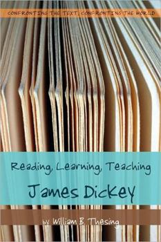 Paperback Reading, Learning, Teaching James Dickey Book