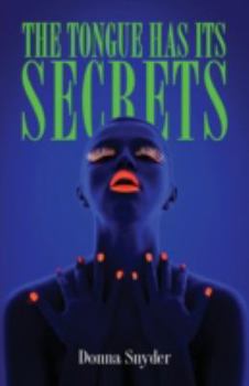 Paperback The Tongue Has Its Secrets Book