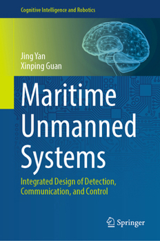 Hardcover Maritime Unmanned Systems: Integrated Design of Detection, Communication, and Control Book