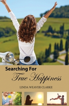 Paperback Searching For True Happiness Book