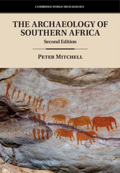 Hardcover The Archaeology of Southern Africa Book