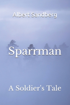 Paperback Sparrman: A Soldier's Tale Book