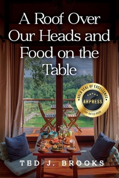 Paperback A Roof Over Our Heads and Food on the Table Book