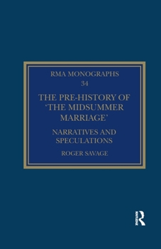 Paperback The Pre-history of 'The Midsummer Marriage': Narratives and Speculations Book