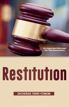 Paperback Restitution: An Important Message For The Overcomers Book