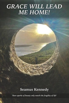 GRACE WILL LEAD ME HOME