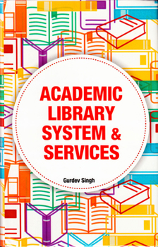 Hardcover Academic Library System & Services Book