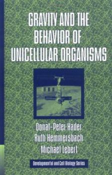 Gravity and the Behavior of Unicellular Organisms - Book  of the Developmental and Cell Biology