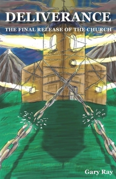 Paperback Deliverance: The Final Release of the Church Book