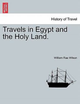 Paperback Travels in Egypt and the Holy Land. The second edition. Book