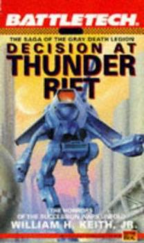 Mass Market Paperback Battletech 06: Decision at Thunder Rift: The Saga of the Gray Death Legion Book