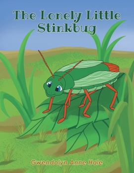Paperback The Lonely Little Stinkbug Book