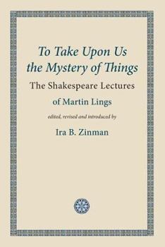 Paperback To Take Upon Us the Mystery of Things Book